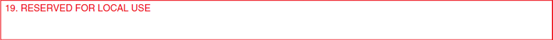 HCFA 08/05 Form - Box 19